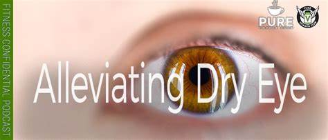 FINDING RELIEF: EFFECTIVE STRATEGIES FOR ALLEVIATING DRY EYES