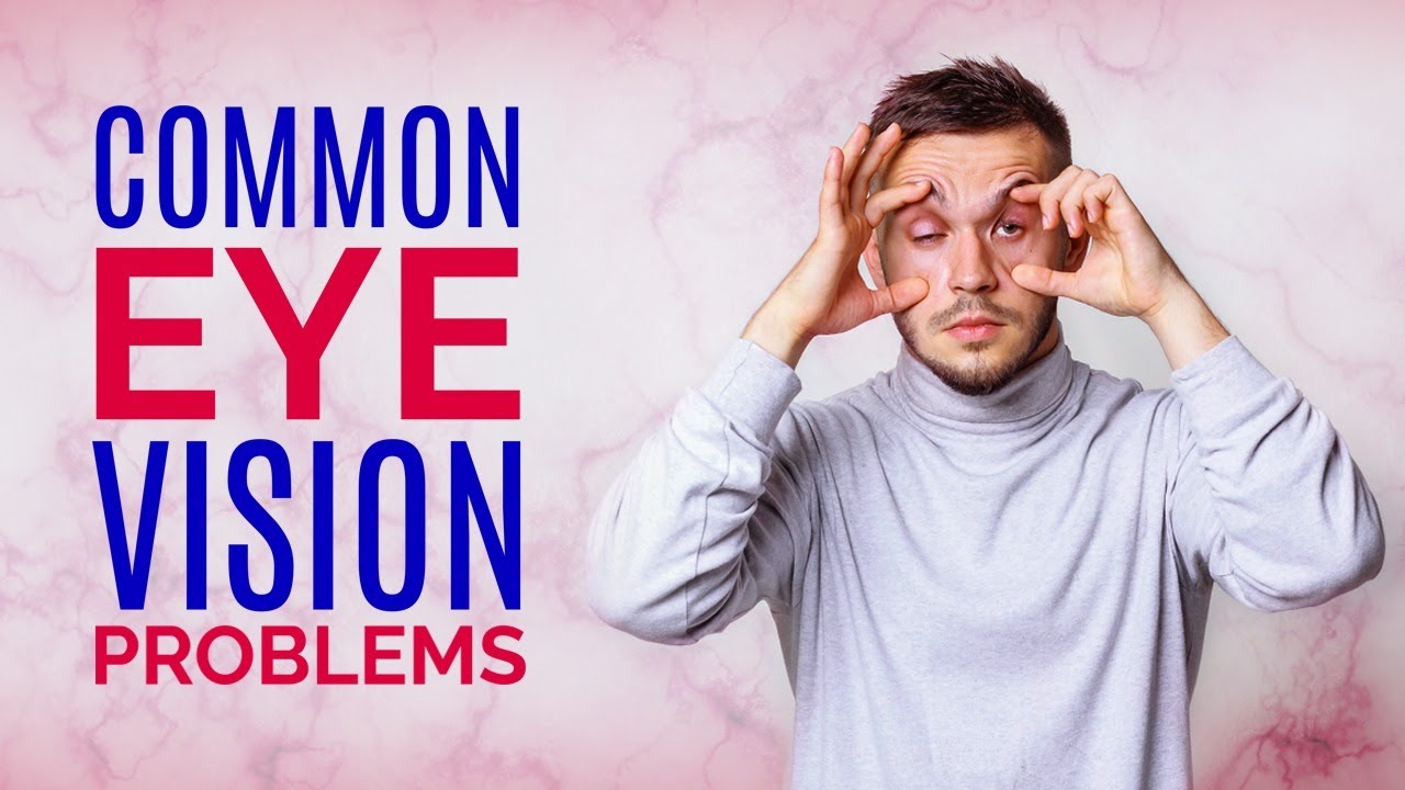 Common Eye Problems and How to Prevent Them